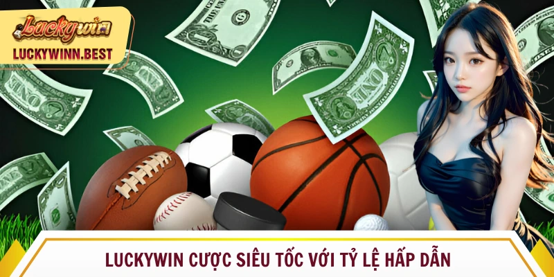 Cá cược siêu tốc với tỷ lệ hấp dẫn tại nền tảng