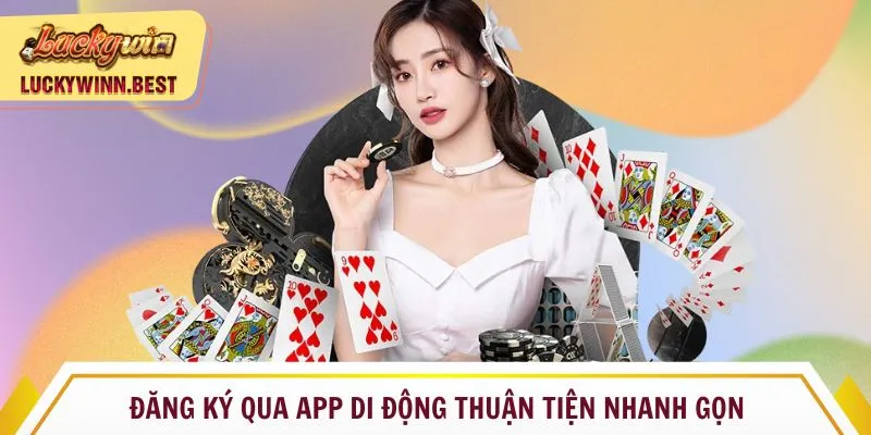 Đăng ký qua app di động thuận tiện nhanh gọn