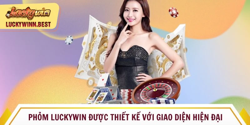 Phỏm Luckywin được thiết kế với giao diện hiện đại 