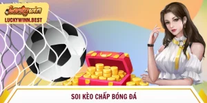 Soi kèo chấp bóng đá